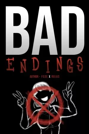 BAD Endings