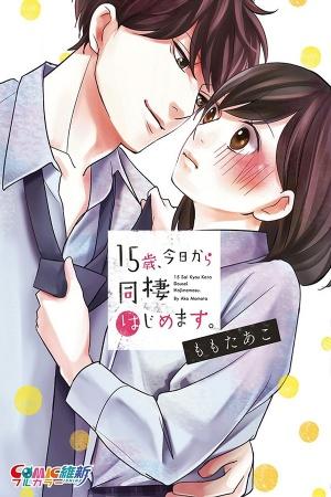 15-sai, Kyou kara Dousei Hajimemasu.